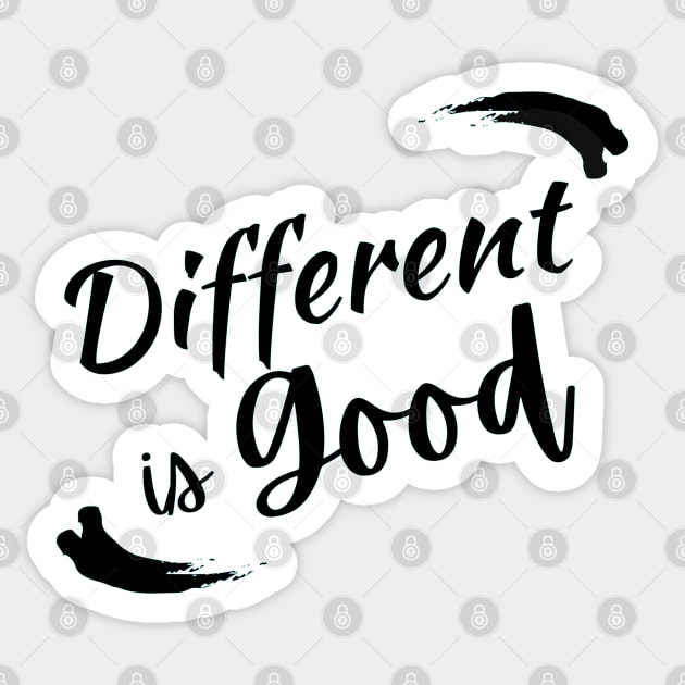 Different is Good! Sticker by abrill-official